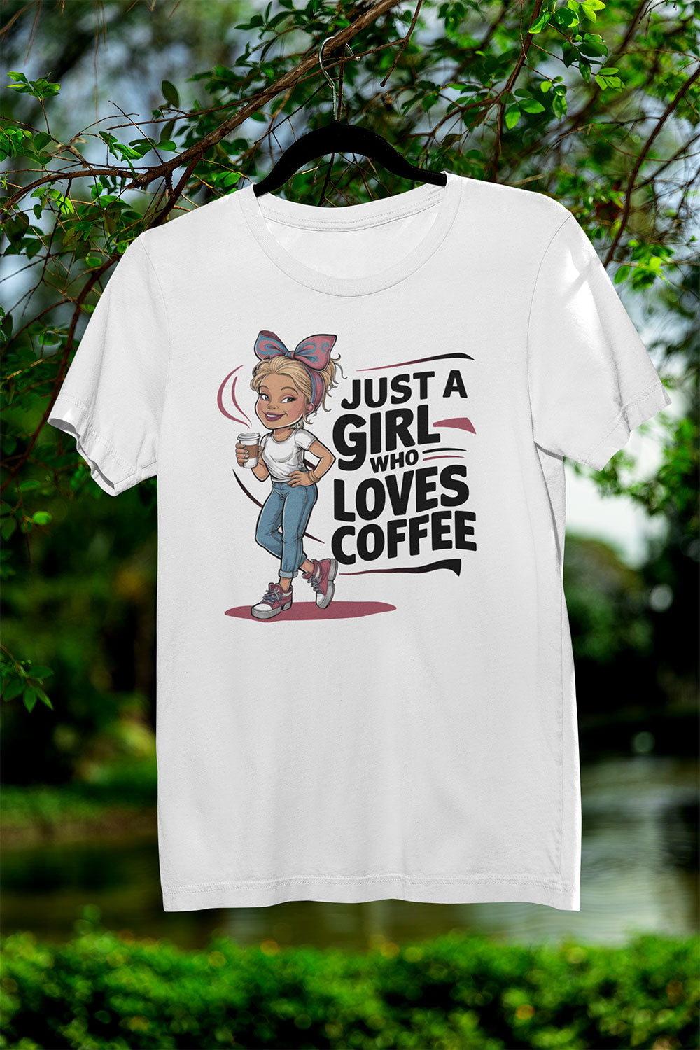 Just a Girl Who Loves Coffee T Shirt for Women