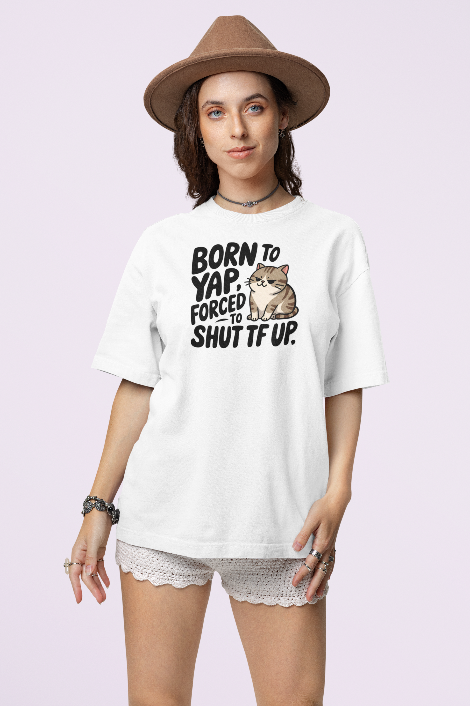 Born to Yap Forced to Shut TF Up Unisex Oversized Graphic T-Shirt