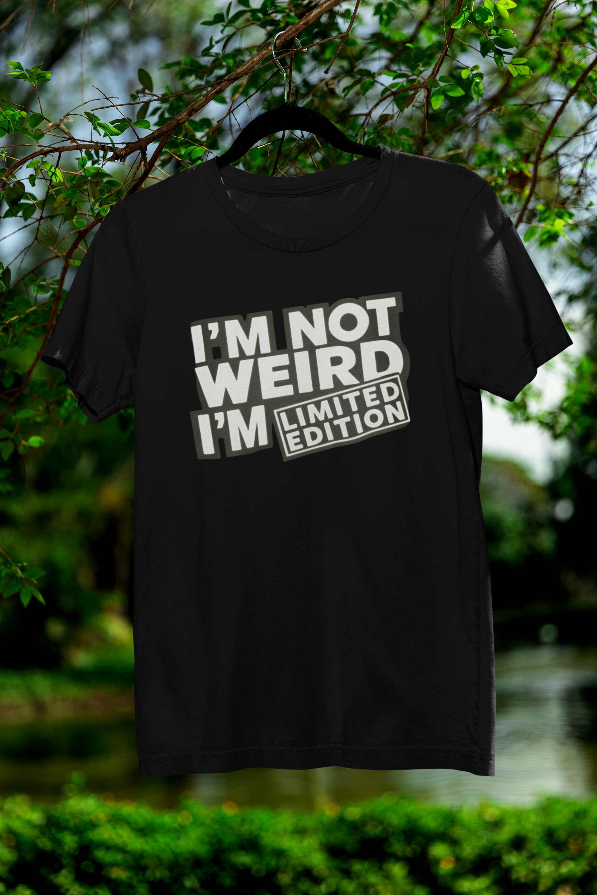 I'm Not Weird I'm Limited Edition Graphic T Shirt For Women