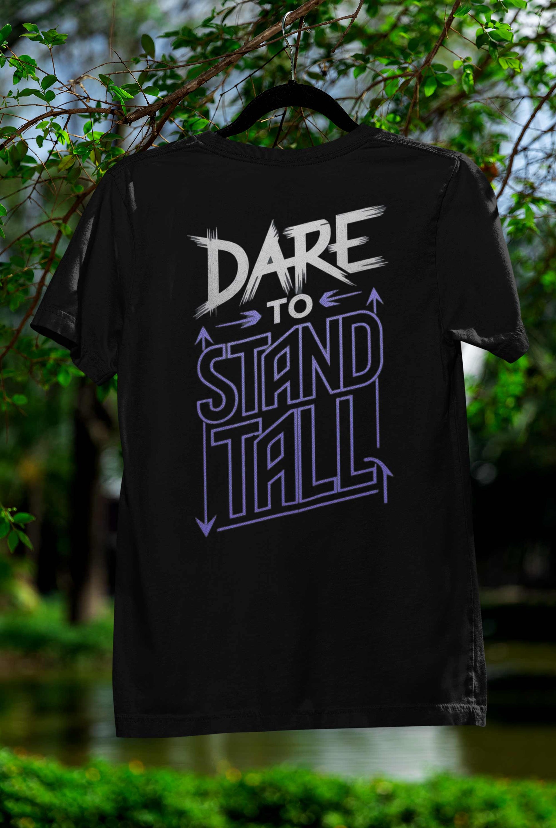 Dare to Stand Tall Graphic T Shirt For Men