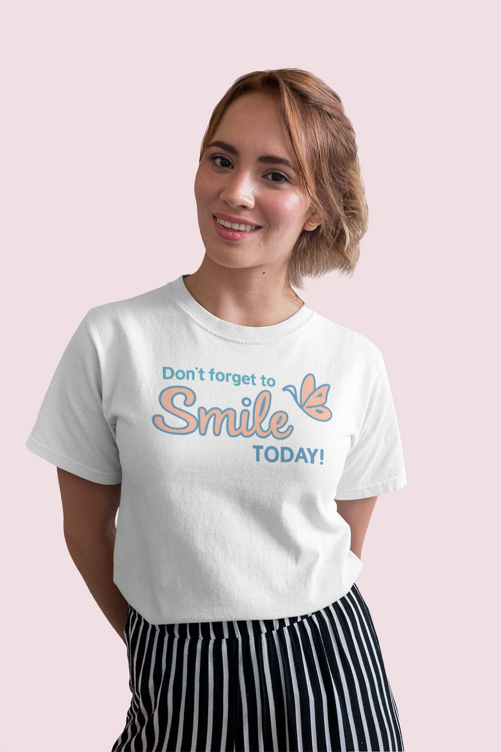 Don’t Forget to Smile Today T-Shirt for Women